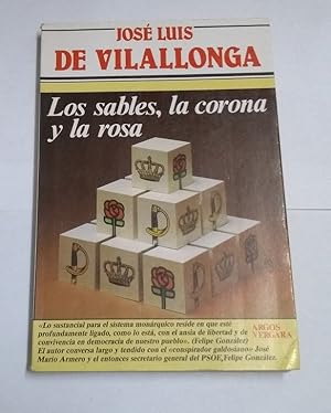 José Luis de Villalonga Los sables, la corona y la rosa Argos 1984 8471788284