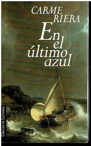 Carmen Riera En el último azul Círculo 1997 8422664011