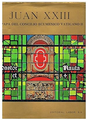 Juan XXIII El Papa del Concilio Ecuménico Vaticano II Labor 1967