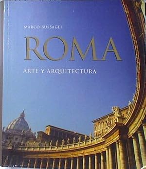MARCO BUSSAGLI Roma arte y arquitectura HF.Ullmann 2007 9783833135910