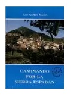CAMINANDO POR LA SIERRA DE ESPADÁN