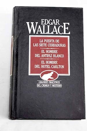 Edgar Wallace La puerta de las siete cerraduras- El hombre del antifaz blanco - El hombre del hotel Carlton Orbis 1983 8475304346