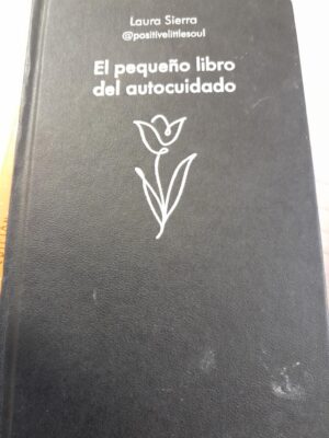 El pequeño libro del autocuidado