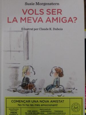 Vols ser la meva amiga