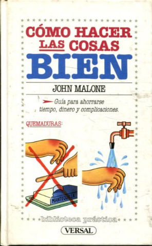 John Malone Cómo hacer las cosas bien Anaya 1992 8486311403