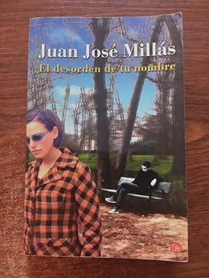 Juan José Millás El desorden de tu nombre Punto de Lectura 8466318291