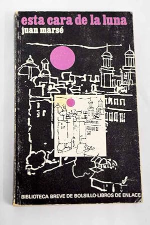 Juan Marsé Esta cara de la luna Seix Barral 1970