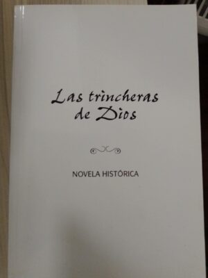 Las trincheras de Dios