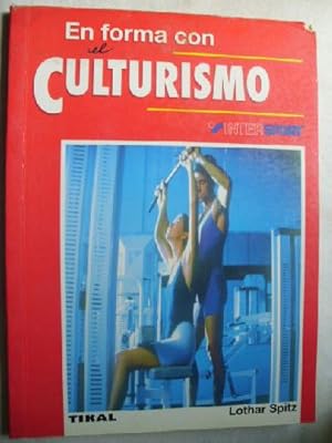 Lothar SPITZ En forma con el culturismo Susaeta 1996 8430581022