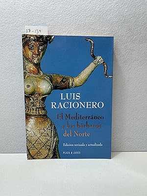 Luis Racionero El Mediterráneo y los Bárbaros del Norte (tiene sellos) P J 8401375665