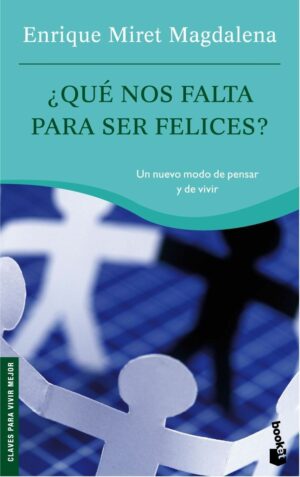 Qué nos falta para ser felices