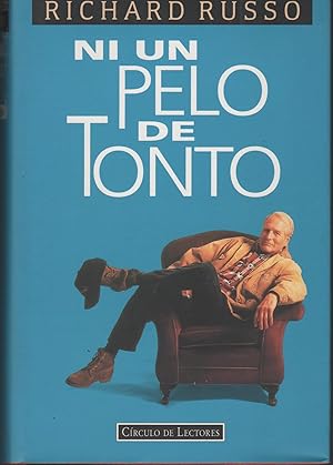Richard Russo Ni un pelo de tonto Círculo 1995 8422656213