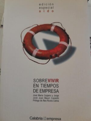 Sobrevivir en tiempos de empresa