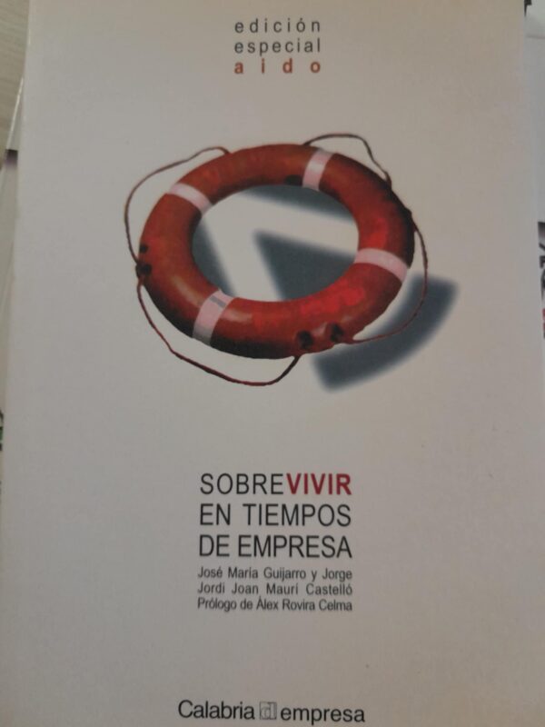 Sobrevivir en tiempos de empresa