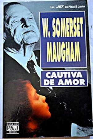 Somerset Maugham Cautiva de amor