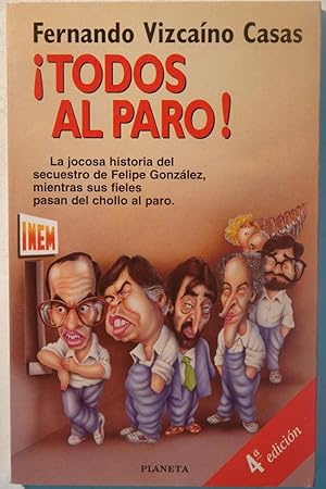 Vizcaíno Casas Todos al paro Planeta 1995 8408016059