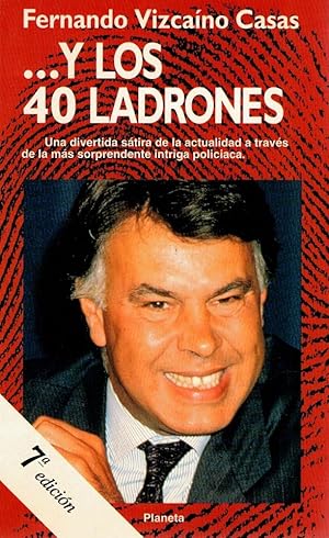 Vizcaino Casas Y los 40 ladrones Planeta 1995 8408012312