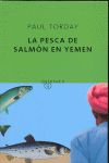 Paul Torday La pesca del salmón en Yemen Quinteto 2009 9788497111058