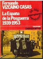 F Vizcaíno Casas La España de la posguerra Planeta 1979 8432065102