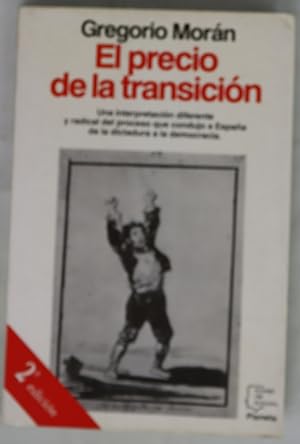 Gregorio Morán El precio de la transición Planeta 1991 8432075485