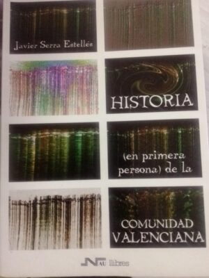 Historia en primera persona de la comunidad valenciana
