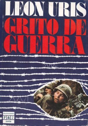 León Uris Grito de guerra P J 1985 8401321212