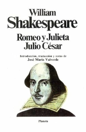 W Shakespeare Romeo y Julieta -Julio César Planeta 1983 8432038571