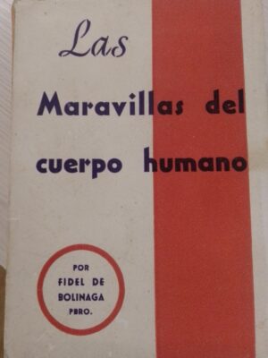 Las maravillas del cuerpo humano