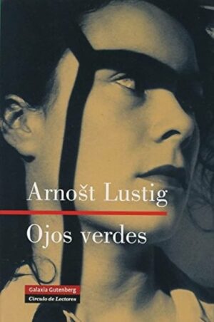 Ojos verdes Arnost Lustig