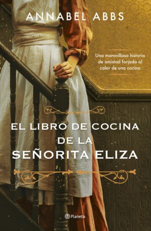Planeta El libro de cocina de la señorita Eliza