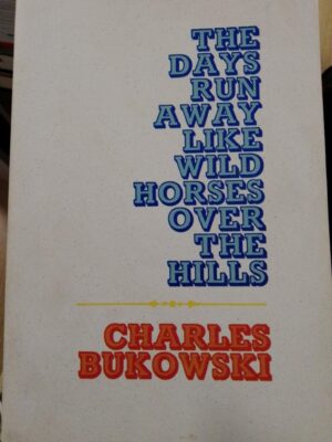 The days run away like wild horses over the hills