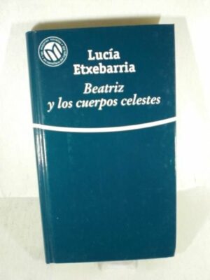 Beatriz y los cuerpos celestes el mundo