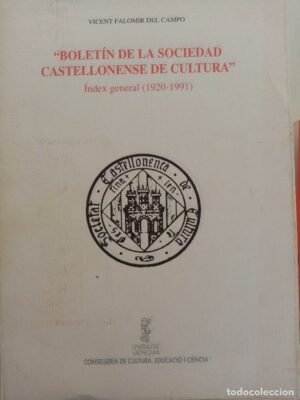 Boletín de la sociedad castellonense de cultura Índex general