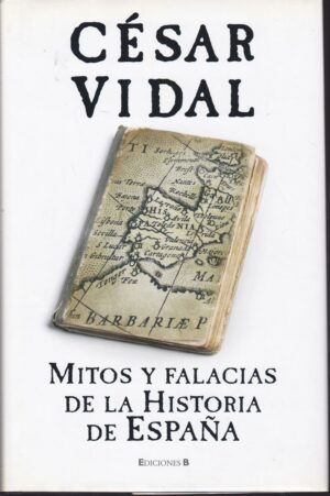 Mitos y falacias de la historia de España