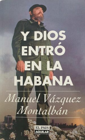 Y dios entró en la habana