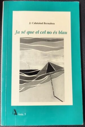 Ja sé que el cel no es blau