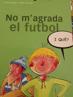 No m'agrada el futbol, i que