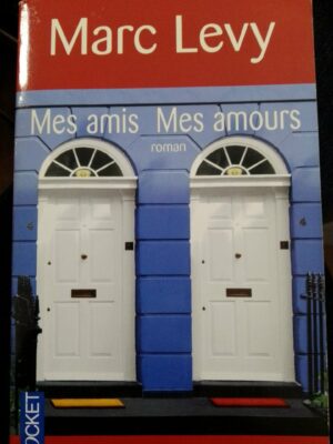 Mes amis - Mes amours