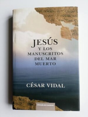 Jesús y los manuscritos del Mar Muerto