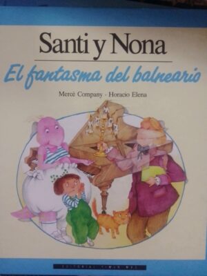 Santi y Nona. El fantasma del balneario