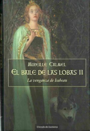 Calmel El baile de las lobas II