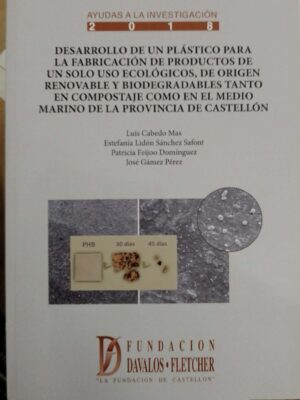 Desarrollo de un plástico para fabricación de productos de un solo uso ecológicos