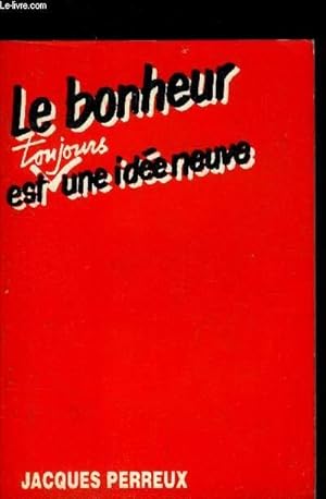 Frances Le bonheur est une idee neuve