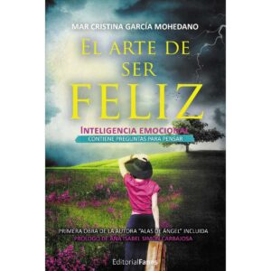 el arte de ser feliz mohedano