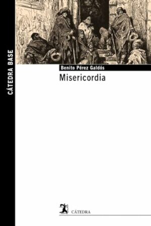 B PÉREZ GALDÓS Misericordia Cátedra Base