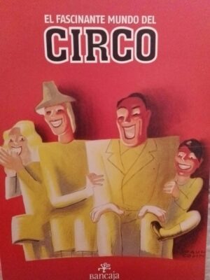 El fascinante mundo del circo