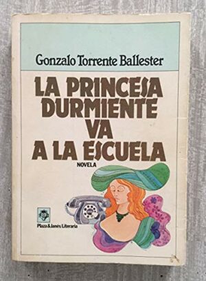G TORRENTE BALLESTER La princesa durmiente va a la escuela P J