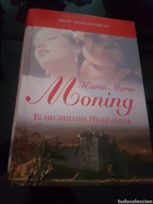 Karen Marie Moning El hechizo del highlander RBA