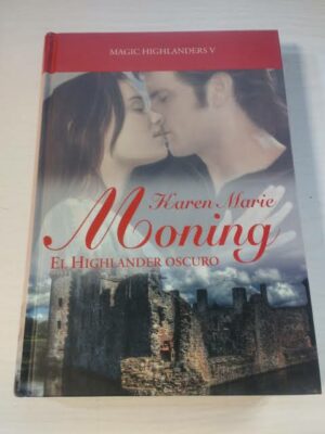 Karen Marie Moning El highlander oscuro RBA