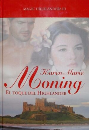 Karen Marie Moning El toque del Highlander
